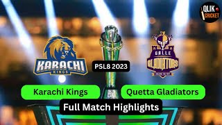 Full Highlights | Karachi Kings vs Quetta Gladiators | KK v QG | Match 6 | HBL PSL 8