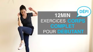 12 MIN EXERCICES CORPS COMPLET DÉBUTANT DÉFI//FULL BODY WORKOUT BEGINNER CHALLENGE//CARDIO