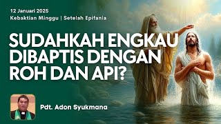 KEBAKTIAN EKSPRESIF | Minggu, 12 Januari 2025 - Pukul 13.00 | Pdt. Adon Syukmana.