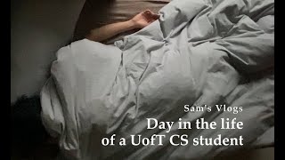 Day in the Life of a UofT CS student | Sam's vlogs