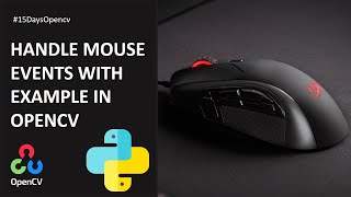 Handle Mouse Events in Opencv | 15 Days Opencv Course | KNOWLEDGE DOCTOR