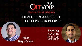 OITVOIP Partner First | Develop Your People To Keep Your People