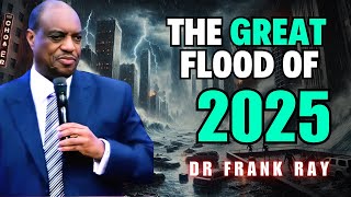 Dr. Frank E. Ray Sermons  - A Profound Sermon for 2025