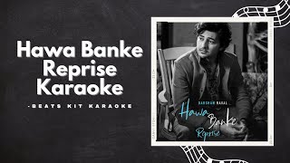 Hawa Banke Reprise Karaoke | Darshan Raval | Beats Kit