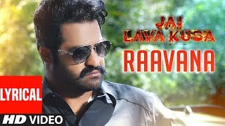 RAAVANA Video Song With Lyrics - Jai Lava Kusa Songs | Jr NTR, Raashi Khanna | Devi Sri Prasad