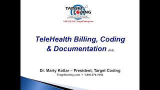 Target Coding Video TeleHealth Billing, Coding, Compliance 06 15 2020