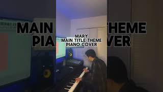 Mary Main Theme- Tim Williams #pianocover