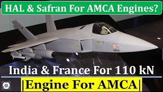 India \u0026 France For AMCA 110 kN Thrust Engine