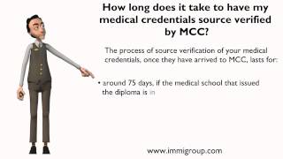How long does it take to have my medical credentials source verified by MCC?