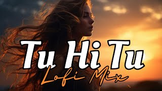 Tu Hi Tu (LOFI MIX) | SABREE BEATZ | Kick | Mohd. Irfan | Himesh Reshammiya |  Indian Lofi