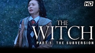 The Witch: Part 1. The Subversion (2018) Movie | Kim Da-mi, Jo Min-su, Park | Review And Facts