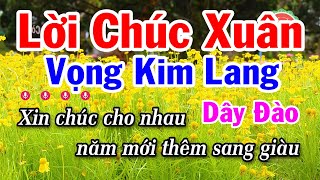 Karaoke Vọng Kim Lang Dây Đào - Lời Chúc Xuân - Điệu Lý Cải Lương