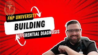 Building a Differential Diagnosis in Five Easy Steps: Part One
