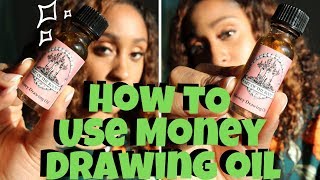 How to Use Money Drawing Oil?