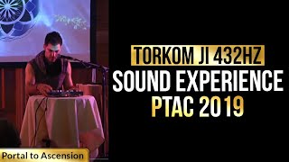 Torkom Ji 432hz Sound Experience | Portal to Ascension 2019