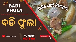 Badi Phula | ବଡି ଫୁଲା | Traditional Recipe of Odisha | Lost recipes of Odisha #badiphula  #ବଡି ଫୁଲା