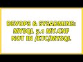 DevOps & SysAdmins: Mysql 5.1 my.cnf not in /etc/mysql (3 Solutions!!)