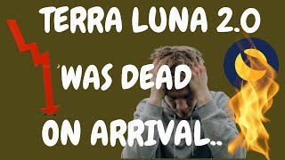 TERRA LUNA | WAS TERRA LUNA 2.0 DEAD ON ARRIVAL ?!🤔