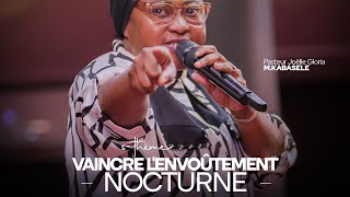 Vaincre l'envoûtement nocturne: Pasteur Joëlle-Gloria M.KABASELE