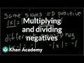 Multiplying and dividing negative numbers | Pre-Algebra | Khan Academy