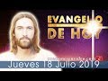 Evangelio de Hoy Jueves 18 Julio 2019 Mateo 11,28-30