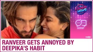 Ranveer Singh gets annoyed and complains about Deepika Padukone's habit | Bollywood News