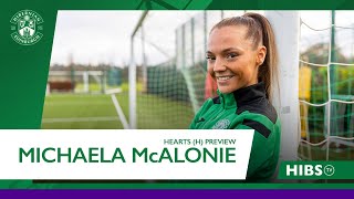 "We're Really Excited For It" - Michaela McAlonie | Hibs Women vs Hearts Women | SWPL