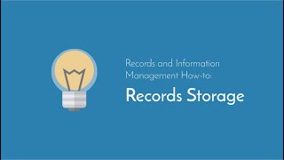 Records and Information Management How-to: Records Storage