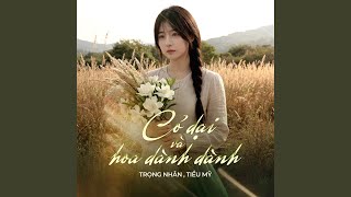 Cỏ Dại Và Hoa Dành Dành