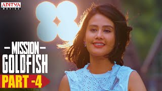Mission GoldFish Hindi Dubbed Movie (2020) Part -4 | Aadi, Sasha Chettri, Nitya Naresh