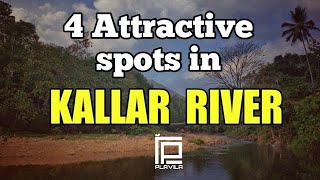 4 Attractive Spots of Kallar/Kallar River/Vamanapuram River/Ponmudi/Wildlife/River spot/vithura/TVM