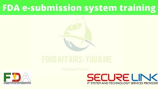 FDA e-submission system training for Food Importers \u0026 Exporters