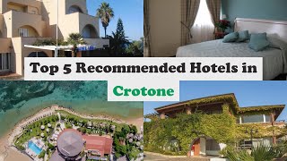 Top 5 Recommended Hotels In Crotone | Top 5 Best 4 Star Hotels In Crotone