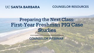Preparing the Next Class: First-Year Freshman PIQ Case Studies