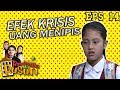 Efek Semuanya Krisis, Uang Jajanpun Makin Menipis - Romantika di Rusun Eps 14 PART 2