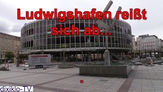 Tortenschachtel in Ludwigshafen - Abriss 2015 - wir werden dich vermissen