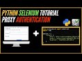 Selenium Python Proxy Authentication