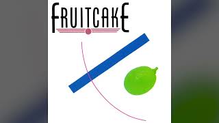 [1983] Fruitcake – Fruitcake [Full Album]