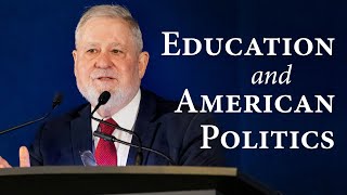 Education and American Politics | Larry P. Arnn