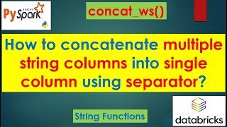 144. concat_ws() | How to concatenate multiple columns using separator? | #pyspark PART 144