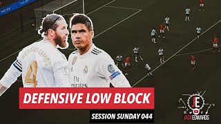 Session Sunday 044 | Defensive Low Block