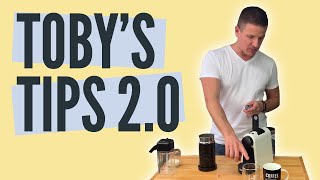 HOW TO | Make Better Nespresso Pod Coffee | Toby's Tips 2.0