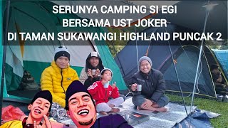 Serunya camping si egi bersama ust joker di taman sukawangi highland puncak 2