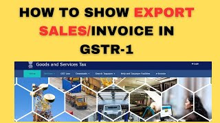 How To Show Export Sales/ Invoice In GSTR-1/ Sales Under LUT/ Exempted Sales under LUT