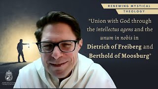 Union with God through the intellectus agens and the unum in nobis (Paul D. Hellmeier, OP)