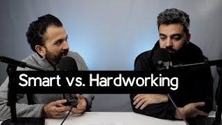 Ep 14: Smart vs. Hardworking