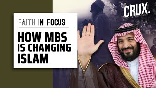 Will Crown Prince Mohammed Bin Salman's 'Reforms' In Saudi Arabia Have A Global Impact On Islam?