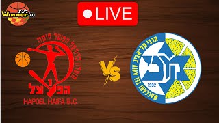 🔴 Live: Hapoel Haifa vs Maccabi Tel Aviv | Live Play By Play Scoreboard