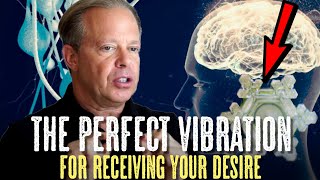 Dr Joe Dispenza - The Ultimate Vibration For MANIFESTING/RECEIVING