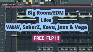 Professional Big Room FLP Like Rave Culture (KEVU, SaberZ, Jaxx & Vega) [FREE FLP]